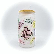 My Mental Breakdown words of affirmation 16oz Sublimation Glass Can Tumbler - €13,12 EUR