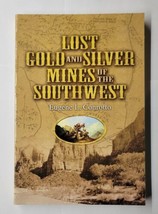 Lost Gold and Silver Mines of the Southwest Eugene L. Conrotto 1991 Pape... - £7.90 GBP