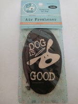 Dog Is Good Air Fresher - $10.77