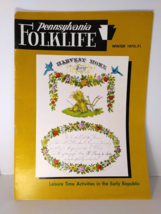 Pennsylvania Folklife Leisure Time Kutztown Festival PA Mag. Winter 1970 VTG - £5.47 GBP