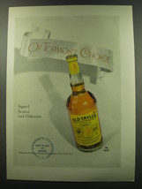 1949 Old Taylor Bourbon Ad - Of Topmost Choice - $18.49