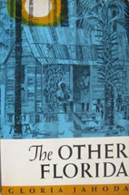 The Other Florida by Gloria Jahoda Panhandle history 1971 Hardcover - $19.80