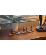 OUR NEST wood &amp; metal cutout sign 15&quot;x3.5&quot; - NEW! - $14.95