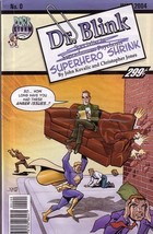 Dr. Blink: Superhero Shrink, #0 (Comic Book) [Paperback] by John Kovalic - £19.68 GBP