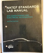 NATEF STANDARDS LAB MANUAL AIR COND &amp; ELECTRICAL ACC. SECOND ED - $6.19