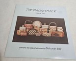 The Basketmak&#39;r Book Two by Deborah Blair patterns for basketweavers - £9.59 GBP