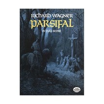 Parsifal in Full Score Richard Wagner - $76.00