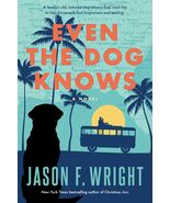 Even the Dog Knows [Hardcover] Jason F Wright - €9,09 EUR