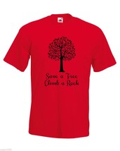 Mens T-Shirt Quote Save a Tree Climb a Rock, Huge Tree Leaves tShirt, Nature - £18.61 GBP