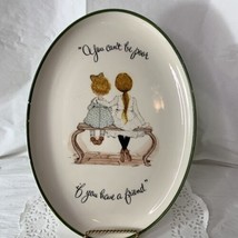 Holly Hobbie You Can’t Be Poor If You Have A Friend Collectors Edition Platter - £7.87 GBP