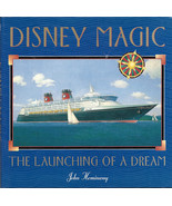 Disney Magic the Launching of a Dream by John Hemingway  - £27.17 GBP