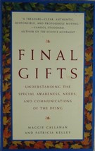 Final Gifts by Maggie Callanan and Patricia Kelley - £12.94 GBP