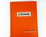 Vintage Crane Catalog No. 60 Valves Fittings 1960 Orange Hardcover Book ... - $29.99