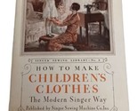 Vintage 1931 Singer Sewing Library No. 3 How to Make Childrens Clothes B... - $11.83