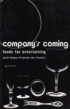 Company&#39;s Coming: Foods for Entertaining Junior League of Kansas City, Missouri - £1.95 GBP