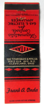Frank A. Onda - The Titan Valve &amp; Mfg. Co.  Cleveland, Ohio 20FS Matchbook Cover - £1.56 GBP