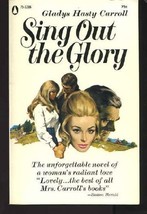Sing Out the Glory [Mass Market Paperback] Gladys Hasty Carroll - £4.70 GBP