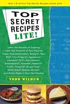 Top Secret Recipes Lite! [Paperback] Wilbur, Todd - £1.56 GBP