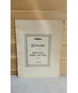 Antique Kohler Practical Piano Method Book 1 1912 - $29.83 CAD