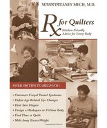 RX for Quilters: Stitcher-Friendly Advice for Every Body Mech, Susan Del... - £5.44 GBP