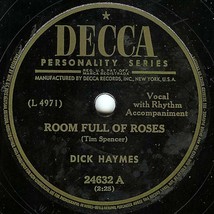 Decca 78 #24632 - Dick Haymes - &quot;Room Full Of Roses&quot; - £3.11 GBP