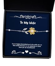 Fancy Wife, I&#39;m so Happy God Picked me to be with You on This Earth Because no o - £39.12 GBP