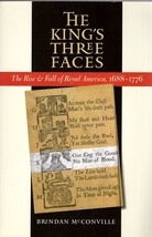 The King&#39;s Three Faces: The Rise &amp; Fall of Royal America, 1688-1776 (Pub... - $378.02 MXN