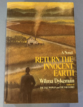 Wilma DYKEMAN / Return the Innocent Earth Signed 1st Edition 1973 Hardcover - £55.41 GBP