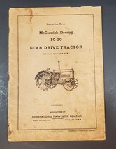 Instruction Book McCormick Deering 10-20 Gear Drive Tractor Internationa... - $39.59