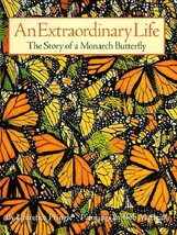 An Extraordinary Life: The Story of a Monarch Butterfly by Laurence Pringle - Ve - £8.02 GBP