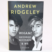 Wham! George Michael And Me A Memoir By Ridgeley Andrew Hardcover Book w/DJ 2019 - £5.35 GBP
