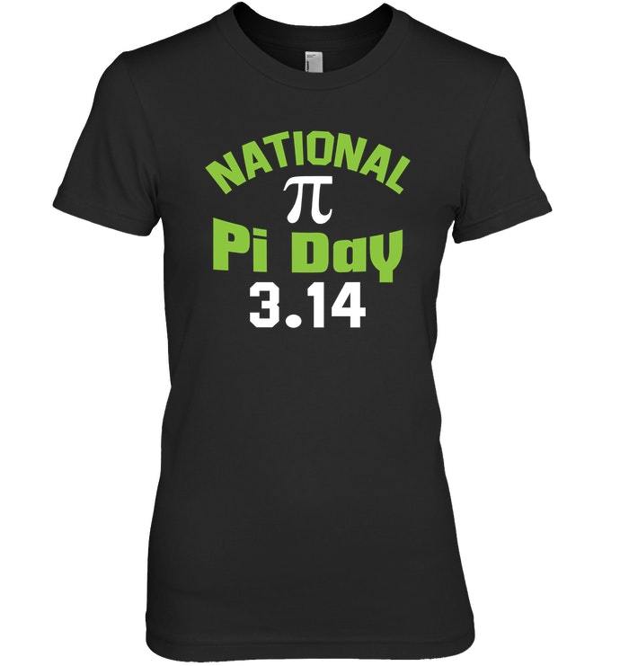 National Pi Day T Shirt March 14 314 Math Number - $19.99