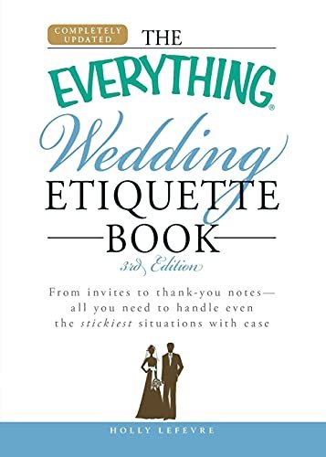 The Everything Wedding Etiquette Book: From invites to thank you notes -... - $4.41
