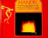 Handel Water Music and Royal Fireworks [Vinyl] - $9.99