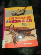 Spiked Scorpions And Walking Whales: Modern Animals, By Claire Eamer - Hardcover - £7.11 GBP