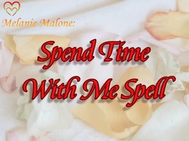 Spend Time With Me Spell + 2 Boosters ~ Sweetening Spell, Relationships, Commitm - $65.00