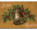 Joyful Christmas Gilt Bell Holly UNP DB Postcard R10 - $3.51