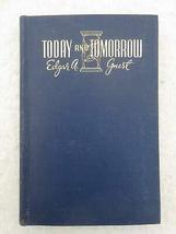 Edgar Guest TODAY AND TOMORROW Reilly &amp; Lee c. 1942 [Hardcover] unknown - £38.32 GBP