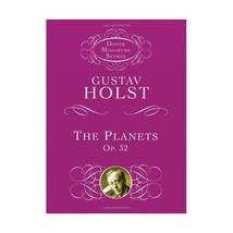 The Planets: Op. 32 (Dover Miniature Scores) Gustav Holst - $20.00