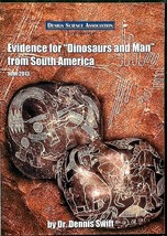 Evidence for &quot;Dinosaurs and Man&quot; from South America [DVD 2013] Dr. Dennis Swift - £8.91 GBP