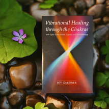Vibrational Healing Through the Chakras, with Light, Color, Sound, Cryst... - £11.85 GBP