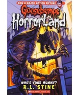 Who&#39;s Your Mummy? (Goosebumps Horrorland, No. 6) [Mass Market Paperback]... - £5.49 GBP