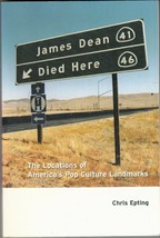 James D EAN Died Here (2004) The Locations Of America&#39;s Pop Culture Landmarks Tpb - £5.79 GBP