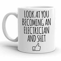Look At You Becoming An Electrician Mug, Electrician Mugs, Funny Electrical Engi - £11.98 GBP