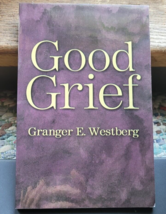 Paperback Book Good Grief Granger E. Westberg Death Stages of Grief Divorce - £6.41 GBP