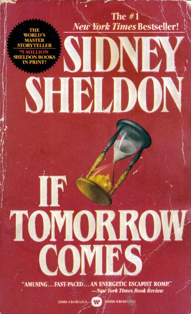 If Tomorrow Comes by Sidney Sheldon / 1988 Suspense Thriller Paperback - $1.13