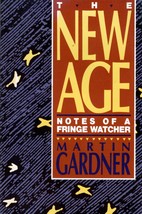 The New Age: Notes of a Fringe-Watcher by Martin Gardner / 1988 Trade Paperback - £1.77 GBP