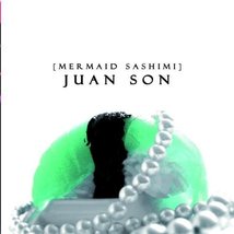 Mermaid Sashimi [Audio CD] JUAN SON - £23.21 GBP