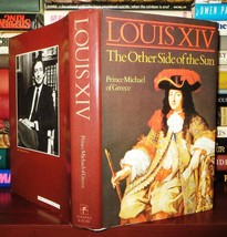 Michael, Prince Of Greece LOUIS XIV The Other Side of the Sun 1st Edition 1st Pr - £35.87 GBP