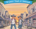 Ghost Town at Sundown (Magic Tree House) [Paperback] Osborne, Mary Pope - $2.93